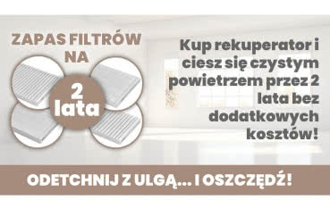 Promocja - kup rekuperator i ciesz się czystym powietrzem przez 2 lata!